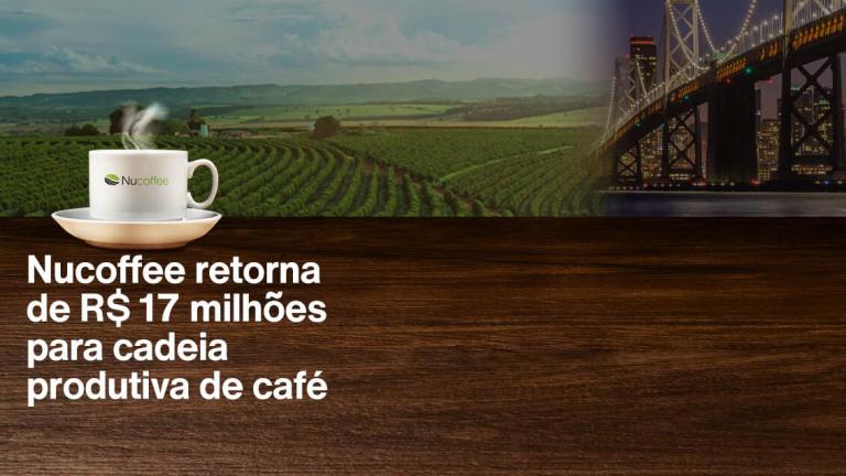 Nucoffee retorna mais de R$ 17 milhões para cadeia produtiva do café